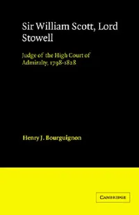Buy Sir William Scott, Lord Stowell (English, Henry J. Bourguignon | John H. Baker) — BookShops.in