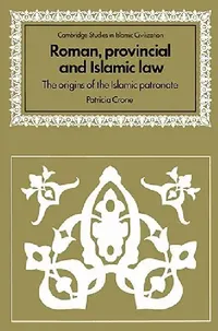 Buy Roman, Provincial and Islamic Law (English, Patricia Crone | Crone Patricia | David Morgan) — BookShops.in