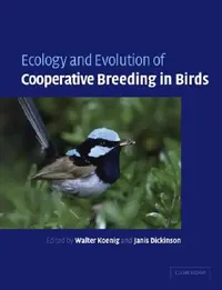 Buy Ecology and Evolution of Cooperative Breeding in Birds (English, Walter D. Koenig | Janis L. Dickinson) — BookShops.in