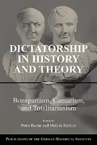 Buy Dictatorship in History and Theory (English, Peter R. Baehr | Melvin Richter) — BookShops.in