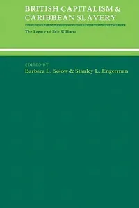 Buy British Capitalism and Caribbean Slavery (English, Barbara Lewis Solow | Stanley L. Engerman | Solow Barbara Lewis) — BookShops.in