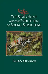 Buy The Stag Hunt and the Evolution of Social Structure (English, Brian Skyrms) — BookShops.in