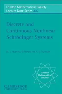 Buy Discrete and Continuous Nonlinear Schrodinger Systems (English, Mark J. Ablowitz | B. Prinari | D. Trubatch) — BookShops.in