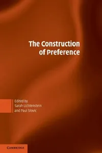 Buy The Construction of Preference (English, Sarah Lichtenstein | Paul Slovic) — BookShops.in