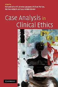 Buy Case Analysis in Clinical Ethics (English, Richard Ashcroft | Anneke Lucassen | Michael Parker) — BookShops.in