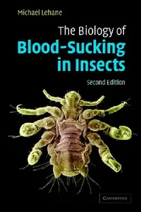 Buy The Biology of Blood-Sucking in Insects (English, M. J. Lehane) — BookShops.in