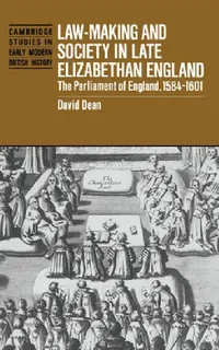 Buy Law-Making and Society in Late Elizabethan England (English, D. M. Dean | David Dean | Anthony Fletcher) — BookShops.in