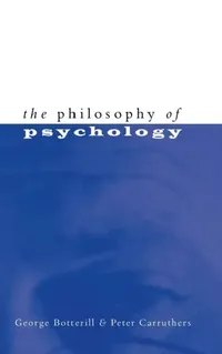 Buy The Philosophy of Psychology (English, George Botterill | Peter Carruthers) — BookShops.in