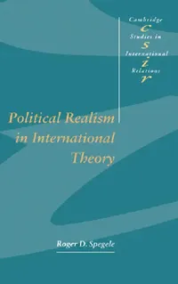 Buy Political Realism in International Theory (English, Roger D. Spegele | Steve Smith | Thomas J. Biersteker) — BookShops.in
