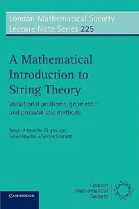 Buy A Mathematical Introduction to String Theory (English, Sergio a. Albeverio | Sergio Scarlatti | Sylvie Paycha) — BookShops.in