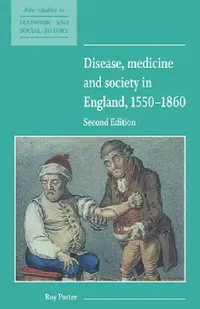 Buy Disease, Medicine and Society in England, 1550 1860 (English, Roy Porter | Maurice Kirby) — BookShops.in
