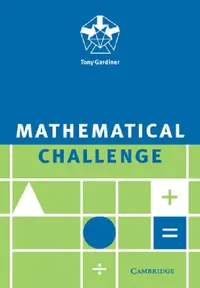 Buy Mathematical Challenge (English, Tony Gardiner) — BookShops.in