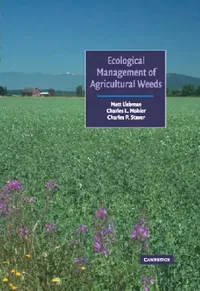 Buy Ecological Management of Agricultural Weeds (English, Matt Liebman | Charles L. Mohler | Charles P. Staver) — BookShops.in