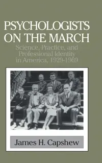 Buy Psychologists on the March (English, James H. Capshew) — BookShops.in