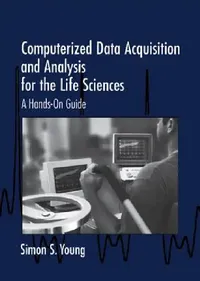 Buy Computerized Data Acquisition and Analysis for the Life Sciences (English, Simon S. Young) — BookShops.in