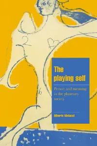 Buy The Playing Self (English, Alberto Melucci | Jeffrey C. Alexander | Steven Seidman) — BookShops.in