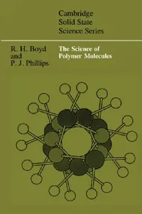 Buy The Science of Polymer Molecules (English, Richard H. Boyd | Paul J. Phillips | D. R. Clarke) — BookShops.in