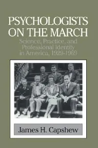 Buy Psychologists on the March (English, James H. Capshew | Mitchell G. Ash | William R. Woodward) — BookShops.in