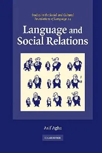 Buy Language and Social Relations (English, Asif Agha | Judith Irvine | Bambi Schieffelin) — BookShops.in