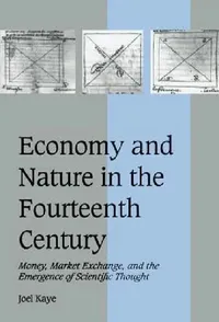 Buy Economy and Nature in the Fourteenth Century (English, Joel Kaye | Rosamond McKitterick | Christine Carpenter) — BookShops.in