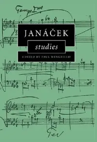 Buy Janácek Studies (Cambridge Composer Studies) by Paul Wingfield | Hardcover | Cambridge University Press | Music Analysis & Opera Research — BookShops.in