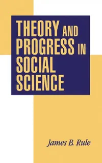 Buy Theory and Progress in Social Science (English, James B. Rule) — BookShops.in