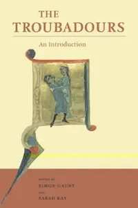 Buy The Troubadours: An Introduction by Simon Gaunt and Sarah Kay | Cambridge University Press | Hardcover | European Literature Textbook — BookShops.in