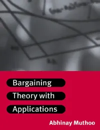 Buy Bargaining Theory with Applications (English, Abhinay Muthoo) — BookShops.in