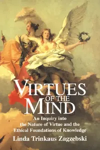 Buy Virtues of the Mind (English, Linda Trinkaus Zagzebski | Linda T. Zagaebski) — BookShops.in