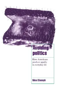 Buy Avoiding Politics (English, Nina Eliasoph) — BookShops.in