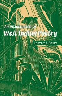 Buy An Introduction to West Indian Poetry (English, Laurence A. Breiner | Breiner Laurence a.) — BookShops.in
