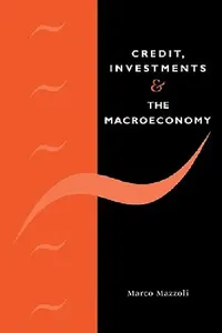 Buy Credit, Investments and the Macroeconomy (English, Marco Mazzoli) — BookShops.in