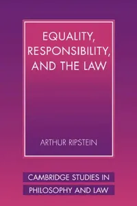 Buy Equality, Responsibility, and the Law (English, Arthur Ripstein | Gerald Postema | Jules L. Coleman) — BookShops.in