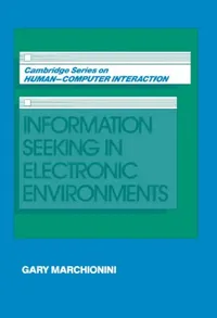 Buy Information Seeking in Electronic Environments (English, Gary Marchionini | J. Long) — BookShops.in
