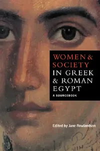 Buy Women and Society in Greek and Roman Egypt (English, Jane Rowlandson) — BookShops.in