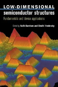 Buy Low Dimensional Semiconductor Structures (English, Keith Barnham | Dimitri Vvedensky) — BookShops.in