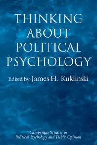 Buy Thinking about Political Psychology (English, James H. Kuklinski | Dennis Chong) — BookShops.in