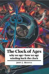 Buy The Clock of Ages (English, John J. Medina) — BookShops.in