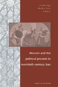 Buy Women and the Political Process in Twentieth-Century Iran (English, Parvin Paidar | Paidar Parvin | Charles Tripp) — BookShops.in