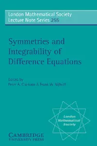 Buy Symmetries and Integrability of Difference Equations (English, F. W. Nijhoff | Peter A. Clarkson | Frank W. Nijhoff) — BookShops.in