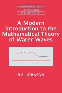Buy A Modern Introduction to the Mathematical Theory of Water Waves (English, R. S. Johnson | Johnson | Robin Stanley Johnson) — BookShops.in
