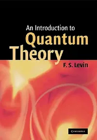 Buy An Introduction to Quantum Theory (English, F. S. Levin | Frank S. Levin) — BookShops.in