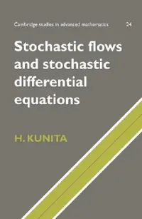 Buy Stochastic Flows and Stochastic Differential Equations (English, Hiroshi Kunita | Kunita Hiroshi | Bela Bollobas) — BookShops.in