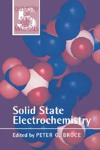 Buy Solid State Electrochemistry (English, Peter G. Bruce | Bruce Dunn | John W. Goodby) — BookShops.in