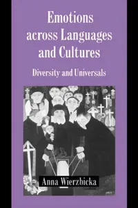 Buy Emotions Across Languages and Cultures (English, Anna Wierzbicka | Keith Oatley | Antony Manstead) — BookShops.in