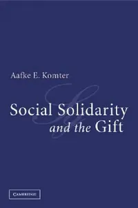 Buy Social Solidarity and the Gift (English, Aafke E. Komter) — BookShops.in