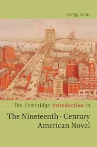 Buy The Cambridge Introduction to the Nineteenth-Century American Novel (English, Gregg D. Crane) — BookShops.in