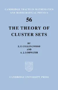 Buy The Theory of Cluster Sets (English, E. F. Collingwood | A. J. Lohwater | Collingwood E. F.) — BookShops.in