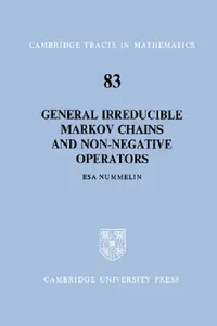 Buy General Irreducible Markov Chains and Non-Negative Operators (English, ESA Nummelin | Bela Bollobas | W. Fulton) — BookShops.in