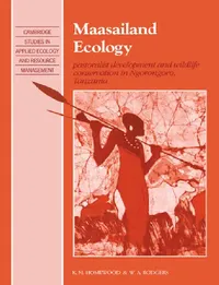 Buy Maasailand Ecology (English, K. M. Homewood | W. A. Rodgers | Katherine Homewood) — BookShops.in